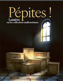 Pépites! Lumière sur les collections  Mulhousiennes